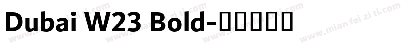 Dubai W23 Bold字体转换